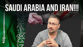 What JUST HAPPENED with SAUDI ARABIA and IRAN???