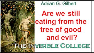 Are we still eating from the tree of knowledge of good and evil?