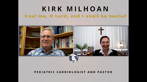 Heal me, O Lord, and I shall be healed - An interview with Kirk Milhoan