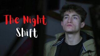 The Night Shift