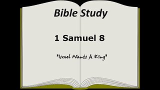 1 Samuel 8 Bible Study