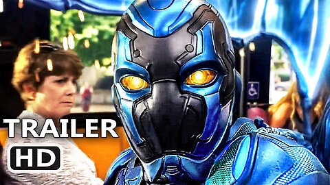 BLUE BEETLE Trailer (2023) DC Movie