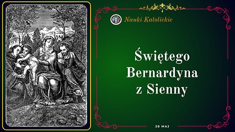Świętego Bernardyna z Sienny | Maj 20