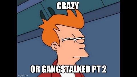 Gangstalking 101 pt2