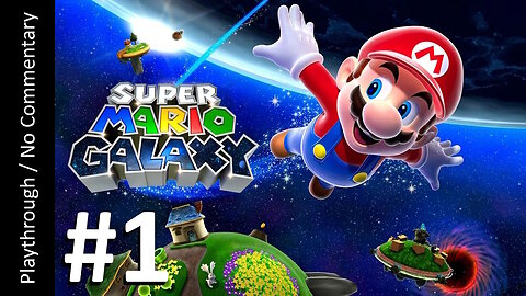 Super Mario: Galaxy (Part 1) playthrough