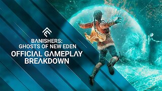 Banishers: Ghosts of New Eden - Official Gameplay Breakdown Trailer LATEST UPDATE & Release Date