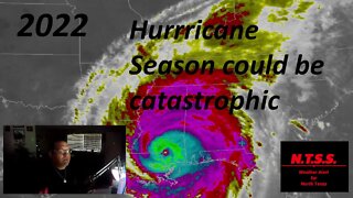 20022 HURRICANE SEASON COULD BE CATASTROPHIC!!!