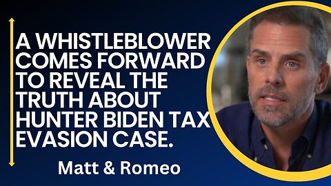 A Whistleblower Comes Forward to Reveal the Truth about Hunter Biden Tax Evasion Case.
