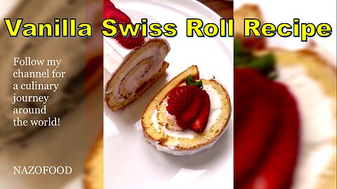 Vanilla Swiss Roll Recipe | رسپی رولت وانیلی مجلسی #NAZIFOOD