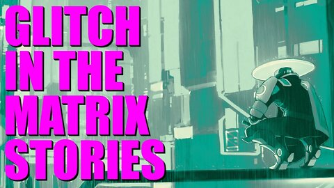 Glitch In The Matrix Stories Based On True Events | (Vol. 9)