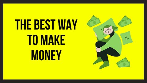 Best Way To Make Money