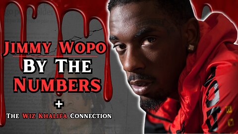 Jimmy Wopo | By The Numbers (Wiz Khalifa Connection)