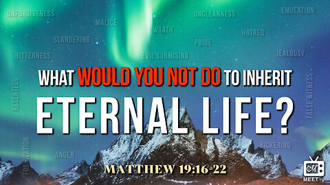 What WOULD YOU NOT DO To Inherit ETERNAL LIFE? | Dr. Thomas Jackson