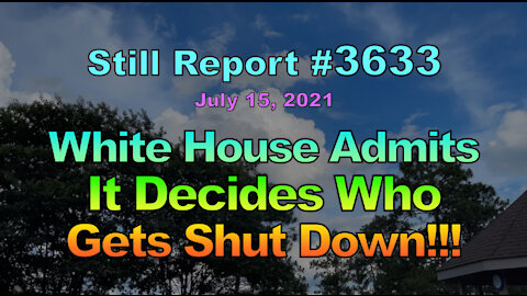 White House Admits It Decides Who Gets Shut Down!!, 3633