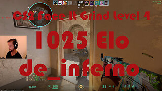 CS2 Face-It Grind - Face-It Level 5 - 1025 Elo - de_inferno