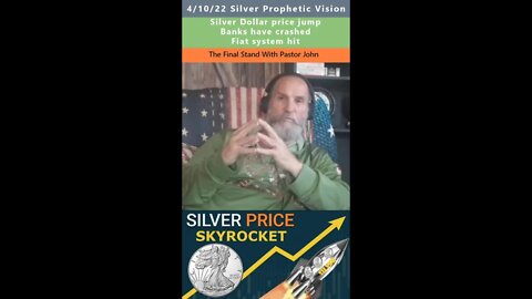 Wealth Transfer, Silver Dollars prophetic vision - The Final Stand With Pastor John 4/10/22