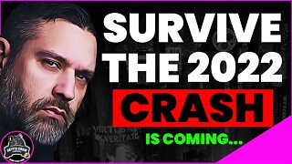 Surviving The Market Crash 2022