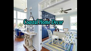 Coastal Home Decor.