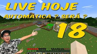 Live de Minecraft Farm Automatica - ep 18 - #eoroper #paieoroper