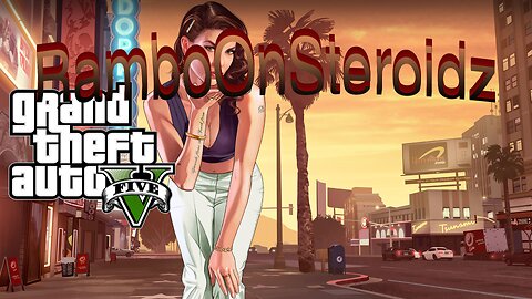 Live streaming GTA V-WELCOME BACK STREAM