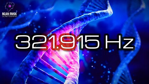 FREQUENCY 321.915 Hz 💚 Powerful Complete DNA Regeneration - Physical and Emotional Healing