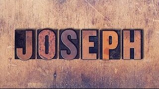 Joseph's prophecy Week Three