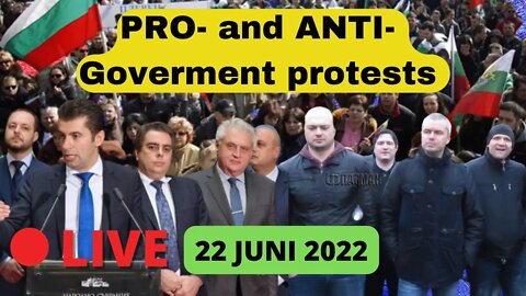 Sofia, Bulgarian Anti-Government protest June 22. 2022 - no confidence vote against the government
