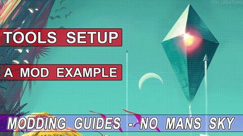 No Mans Sky - Basic Modding Guide