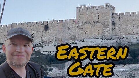 Israel 2023: My Review of the Eastern Gate