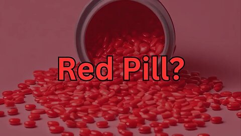 Red Pill | Strength and Ego