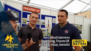 Liberty Matters - David Ewing of Firearms UK and Mike Lindsay on Firearms Regulations