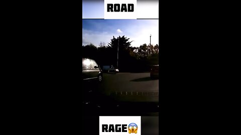 Road rage 😱