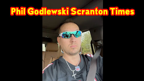 Phil Godlewski HUGE 3..2.2023 - Scranton Times