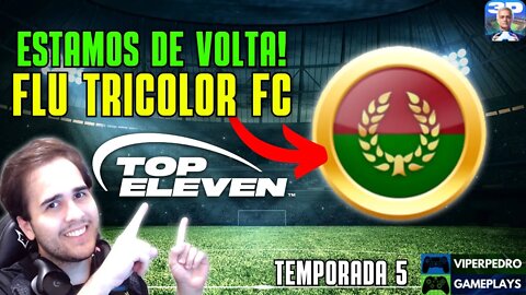 ESTAMOS DE VOLTA! NOVIDADES sobre o FLU TRICOLOR FC | TOP ELEVEN 3D 2023