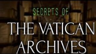 Secrets of the Vatican Archives