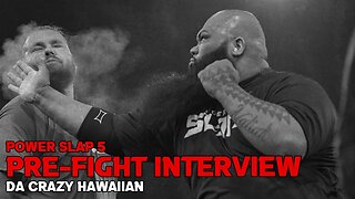 Power Slap 5 Pre- Fight Interview Da Crazy Hawaiian