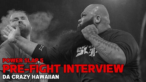 Power Slap 5 Pre- Fight Interview Da Crazy Hawaiian