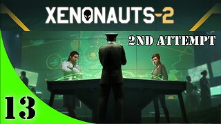 Xenonauts-2 Campaign [2nd Attempt] Ep #13 "Cleaner HQ"