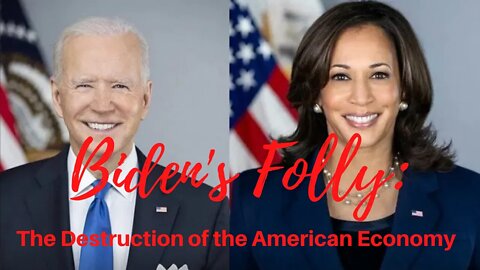 BIDEN'S FOLLY