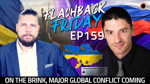 On The Brink, Major Global Conflict Coming - FF Ep159