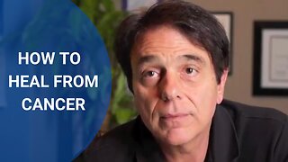 How to Heal From Cancer