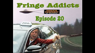 Fringe Addicts #020 - Brain Transparency, Driving on Mushrooms, UFO Property Disputes
