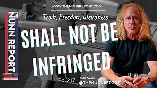 Ep 217 [FLASHBACK] Shall Not Be Infringed & Not About Gun Control, It's Social Control