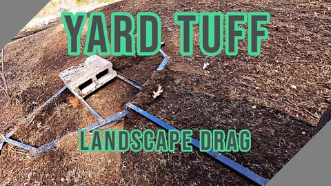 Yard Tuff Landscape Drag ||Level a Lawn|| Towed by a Husqvarna Garden Tractor