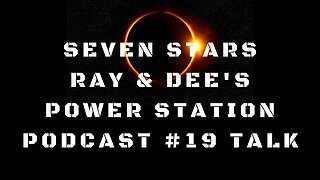 Seven Stars Podcast #19