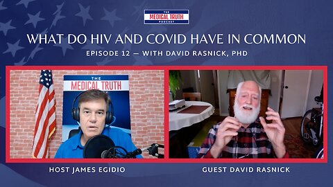 What Do HIV and COVID Have in Common - Interview with David Rasnick, PhD