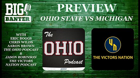 Previewing Ohio State vs Michigan with the Victors Nation Podcast