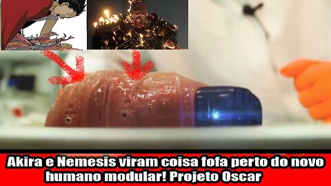 Akira e Nemesis viram coisa fofa perto do novo humano modular! Projeto Oscar