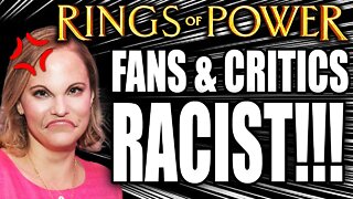 Rings of Power Producer thinks You're RACIST for criticizing