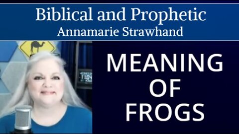 Biblical and Prophetic: Meaning of Frogs